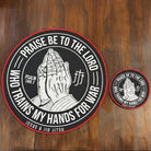 10in and 4in Patch with praying hands design and "PRAISE BE TO THE LORD WHO TRAINS MY HANDS FOR WAR"